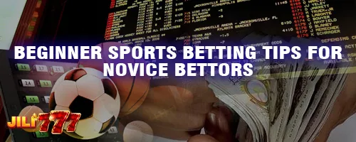 Beginner Sports Betting Tips for Novice Bettors